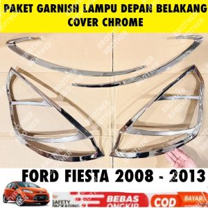Paket Garnish Lampu Depan Belakang Ford Fiesta 2008 2010 2012 2013 Cover Chrome
