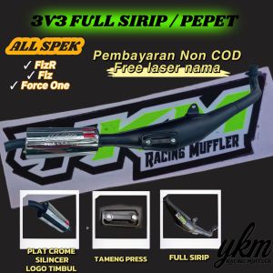 Knalpot 3v3 full  Pepet/sirip  Fiz R Fiz Force One Sigma Alfa Pepet Leher Tameng Press By YKM RACING MUFFLER