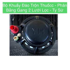 Bộ Khuấy Thuốc Sâu Bộ Quạt đảo trộn Thuốc Sâu tự động 2 Lớp Lưới Lọc Ty sứ Hàng Bằng Gang Loại 1