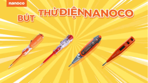 Bút thử điện Nanoco NEP1201/NEP1202 - Hàng chính hãng