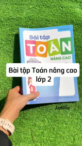 Bài tập toán nâng cao lớp 2 - Mở rộng kiến thức sách giáo khoa - Sách thiếu nhi Minh Long