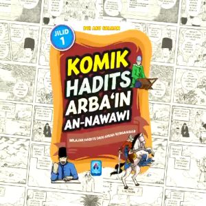Komik Hadits Arbain An Nawawi JILID 1 Belajar Hadits Dari Kisah Bergambar Buku Anak Hadis Arbain Imam An-Nawawi - Pustaka Arafah