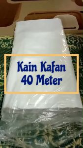 Kain Kafan Putih 40 Meter - Bidang 60inch / Kain Cotton Putih 100% / Kain Kapan / Kain Putih Meter / Shroud 40meter / Kain Kapan Jenazah / Made in Pakistan 棉白布 / 丧葬布 / 裹尸布