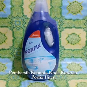 Pembersih Keramik Noda Kotoran Porfix 1L 1Liter