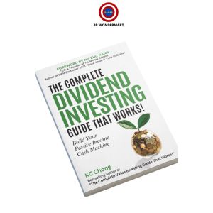 Book The Complete Dividend Investing Guide That Works  By KC Chong Bestselling Author Value Investor