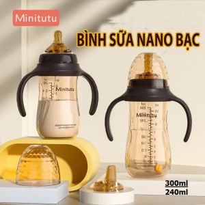 BÌNH SỮA MINITUTU NANO BẠC CỔ RỘNG 300ml 240ml CHO BÉ