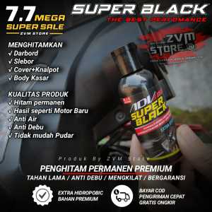 ADV AUTO PENGHITAM BODY MOTOR PERMANEN ORIGINAL ISI 3060100 ML PENGHITAM PENGKILAP DASHBOARD PENGHITAM BODY MOBIL PENGHITAM MURAH PENGKILAP MOTOR ZVM STORE