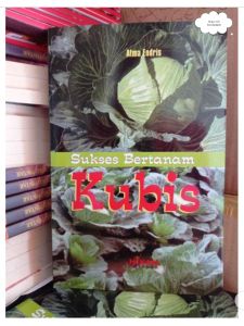 Buku Budidaya Ori Sukses Bertanam Kubis Penulis : Atma Endris Penerbit : Hikam Pustaka