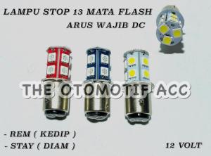 Lampu Stop Rem 13 LED Flash Kedip 12Volt Arus DC Universal / Lampu Stop 13 Mata Nyala 2 Mode