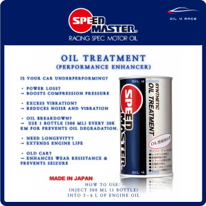 SPEEDMASTER OIL TREATMENT (Oil additive) Improves the compression pressure for long driving