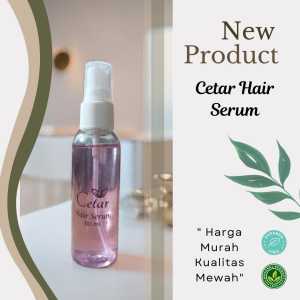 Cetar Hair Serum Vitamin Tonic Conditioner dalam satu kemasan untuk rambut rontok rusak parah ketombe 60ml