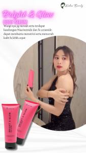 Body serum bright & glow by  kedas beauty original bonus hadiah (  produk original )