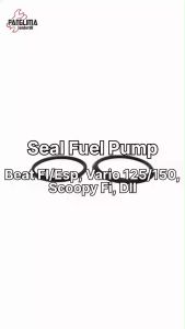 Seal Fuel Pump Beat FI Lama Pop Sporty Street New K1A LED Deluxe PCX Vario 125 150 160 Techno ADV Spacy Scoopy Genio Sil Oring Pompa Bensin Injeksi