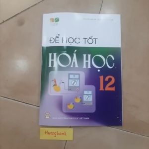 Sách - Để học tốt Hóa học lớp 12 (Kết nối tri thức với cuộc sống)