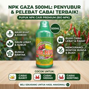 NPK GAZA 500ML Pupuk Penyubur dan Pelebat Tanaman Cabai Rawit – Pupuk NPK Cair Perangsang Pertumbuhan Akar Kuat Daun Lebat Bunga Banyak dan Buah Cabai Lebat Mengurangi Rontok Bunga dan Buah Cocok Untuk Cabai Rawit Cabai Merah dan Cabai Keriting
