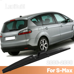 For Ford S-Max SMax S Max 2006-2008 2007 Rear Windshield Windscreen Wiper Blade Rear Wipers Accessories