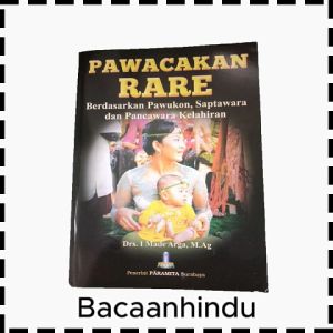 Buku Pewacakan Pawacakan Rare Berdasarkan Pawukon Saptawara Dan Pancawara Kelahiran Agama Hindu I Made Arga