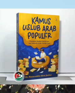 Kamus Uslub Arab Populer: Panduan Mudah Berbicara & Menulis Arab Sehari-Hari Renebook