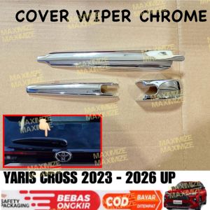 Cover Wiper Yaris Cross 2023 2024 2025 2026 Chrome