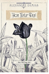 Sách - Hoa Tuylip Đen (Tác giả: Alexandre Dumas) - ĐA