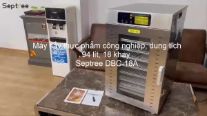 Máy sấy thực phẩm công nghiệp dung tích 94 lít 18 khay. Thương hiệu Mỹ cao cấp Septree DBC-18A