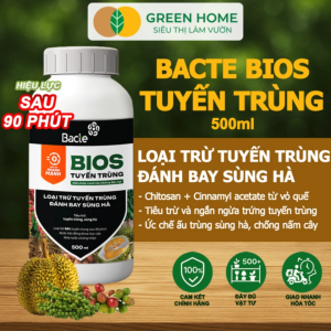 Chế Phẩm Sinh Học Bacte Bios Tuyến Trùng Green Home Chai 500ml Từ Thảo Mộc Hiệu Lực Nhanh Mạnh