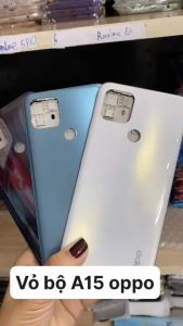 Vỏ bộ A15/A15s Oppo (Vỏ mới đẹp)