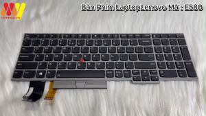 Bàn phím Laptop thay thế Lenovo Thinkpad E580 E585 L580 T580 T590 E590 L590 P52 P72 có chuột + LED [K9V3DK270_LEE580]