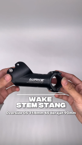 WAKE Stem Stang Sepeda Oversize OS 31.8mm 45 derajat 90mm Alloy MTB Panjang Extender 90Mm Material Aluminium Al6061 - Lazada