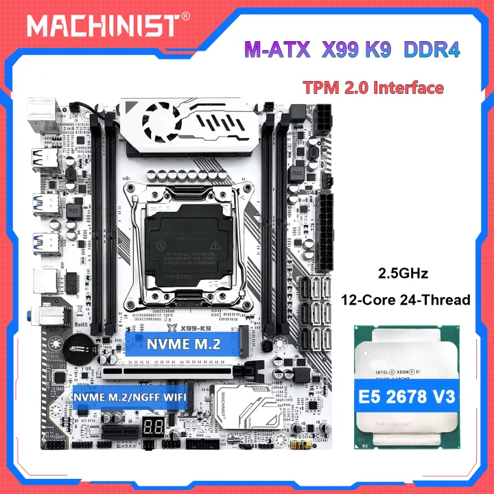 MACHINIST | MACHINIST X99 K9 TPM2.0 Motherboard DDR4 RAM Optional Xeon E5 2678 V3 /E5 2670 V3 CPU LGA 2011-3 C612 Chip NVME M.2 Four Channel