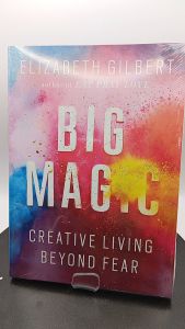 Big Magic Creative Creative Living Beyond Fear by Elizabeth Gilbert