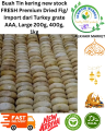 Buah Tin kering new stock FRESH Premium Dried Fig/ Import dari Turkey grate AAA, Large 200g, 400g, 1kg. 