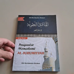 TERJEMAH JURUMIYAH | PENGANTAR MEMAHAMI TAQRIROT JURUMIYAH LIRBOYO