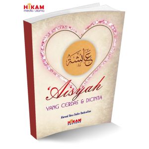 Judul : Aisyah yang Cerdas & yang Dicinta