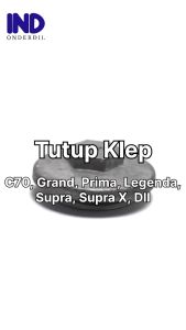 Tutup Klep-Tutup Oli Mesin-Oring Honda C70 & Grand & Supra X & Supra Fit-Fit New & Prima & Legenda & Supra & Win & Revo & C700 & C800 & Astrea 800