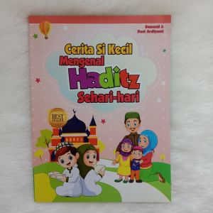 CKLIK MEDIA: BUKU ANAK: CERITA SI KECIL MENGENAL HADITZ SEHARI-HARI