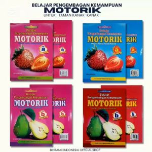 MOTORIK -  BELAJAR PENGEMBANGAN KEMAMPUAN MOTORIK UNTUK TK A DAN TK B SEMESTER 1 DAN 2