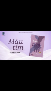Sách Tiếng Việt - Màu Tím: The Color Purple (Tác giả: Alice Walker)