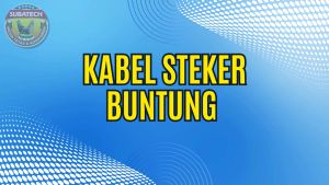 Steker Kabel Buntung & Colokan Kabel Listrik