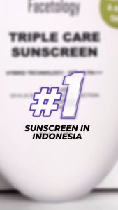 Facetology Triple Care Sunscreen: Formula Baru Untuk Kulit Sensitif & Berjerawat