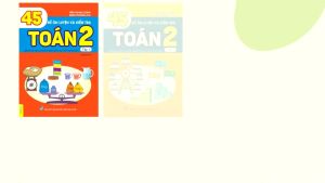 Sách - 45 Đề Ôn Luyện và Kiểm Tra Toán 2 - Biên soạn theo chương trình GDPT mới - ndbooks