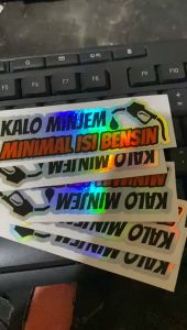 STIKER KALO MINJEM MINIMAL ISI BENSIN STIKER CUTTING HOLOGRAM VIRAL