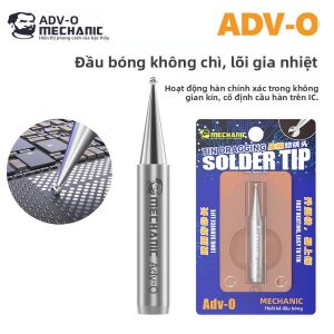 Bút Hàn Đầu Bi Không Chì MECHANIC ADV-O Chuyên Dụng Sửa Chữa Điện Thoại Di Động Dụng Cụ Tháo Chip PCB Với Lớp Phủ Nano Chống Oxy Hóa