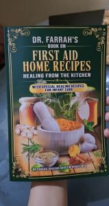 Dr. Farrahs Book on First Aid Home Recipes-Healing from the Kitchen