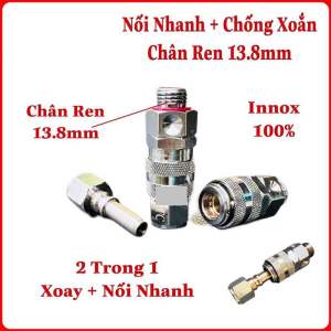 Khớp nối nhanh chống xoắn dây kết hợp khớp nối nhanh (2 trong 1) ren 13.8mm Chất lượng tốt.
