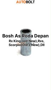 Bosh As Roda Depan RX King & RXS & Vixion & Scorpio 22X15X52 Bos Bushing Laher Bearing Laker Tengah Dalam Tromol