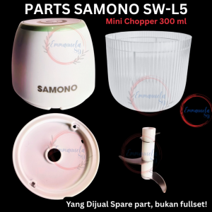 Sparepart SAMONO SW-L5 Chopper Mesin Pisau Cup Tutup 300 ml