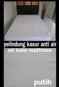 WATERPROOF MATRESS PROTECTOR / PELINDUNG KASUR ANTI AIR / ALAS OMPOL