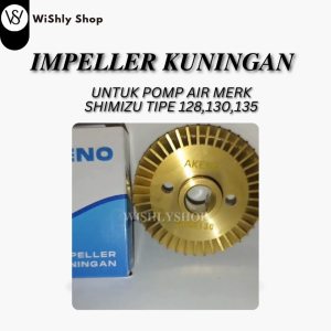 Kipas Impeler Shimizu 128 135 130 Kuningan/AKENO