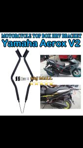 Motorcycle HRV Box Bracket For Yamaha Aerox V2 Hight Quality Heavy Duty Top Box Bracket Yamaha Aerox v2 Made in Thailand